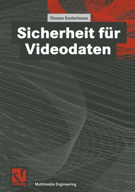 Sicherheit für Videodaten - Thomas Kunkelmann