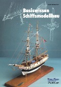 Basiswissen Schiffsmodellbau - Scott Robertson