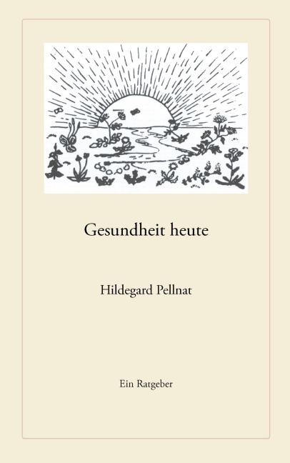 Gesundheit heute - Hildegard Pellnat