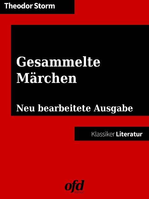 Gesammelte Märchen - Theodor Storm