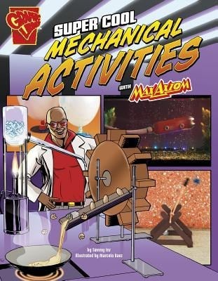 Super Cool Mechanical Activities with Max Axiom - Tammy Enz
