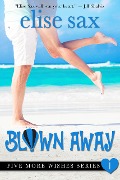 Blown Away (Three More Wishes, #1) - Elise Sax
