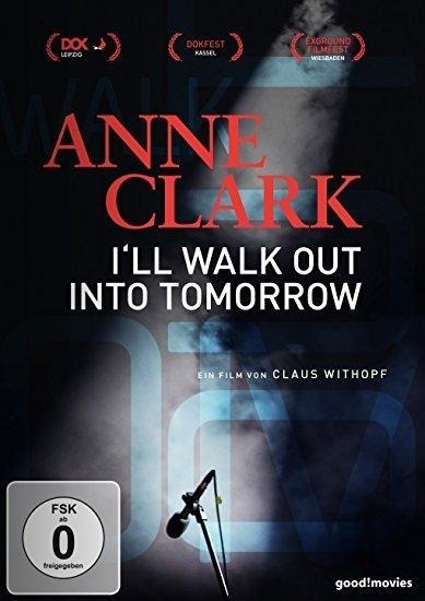 Anne Clark - Ill Walk Out Into Tomorrow - Claus Withopf