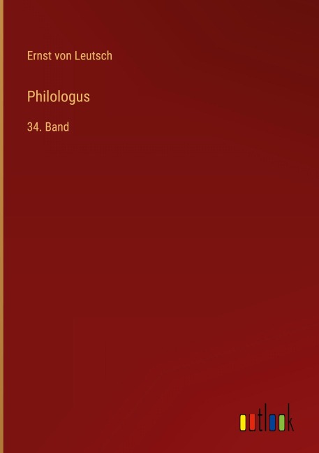 Philologus - Ernst Von Leutsch