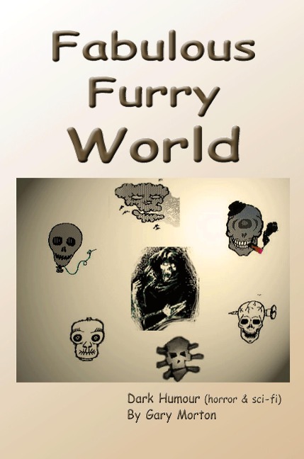 Fabulous Furry World - Gary L Morton