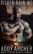 Cover-Bild zum Titel 'Silver Rain MC' von 'Addy Archer'