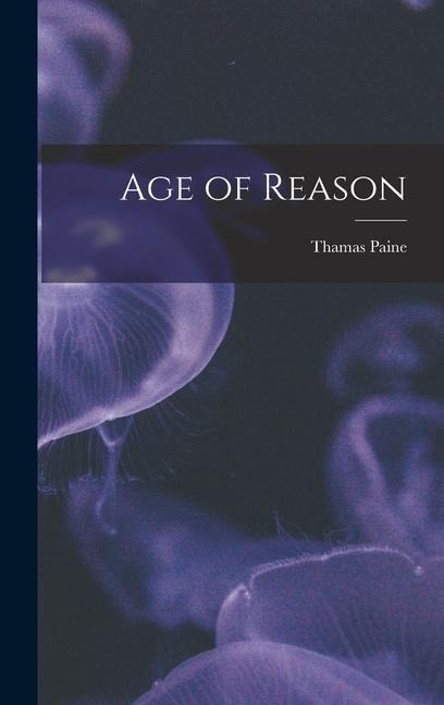 Age of Reason - Thamas Paine