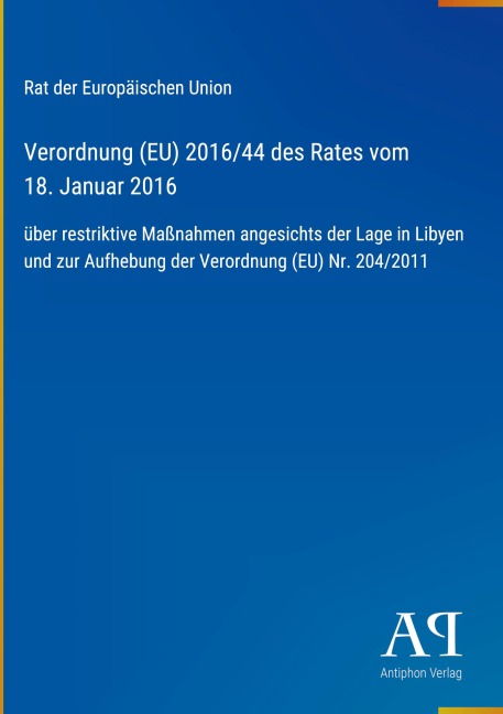 Verordnung (EU) 2016/44 des Rates vom 18. Januar 2016 - Rat der Europäischen Union