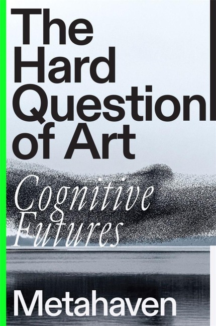 The Hard Question of Art - Metahaven
