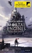 Cover-Bild zum Titel 'Mortal Engines - Krieg der Städte' von 'Philip Reeve'