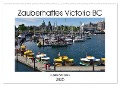 Zauberhaftes Victoria BC (Wandkalender 2025 DIN A2 quer), CALVENDO Monatskalender - Dieter Wilczek