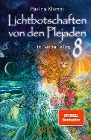  Lichtbotschaften von den Plejaden Band 8: Im Feld der Heilung (SPIEGEL-BESTSELLER)