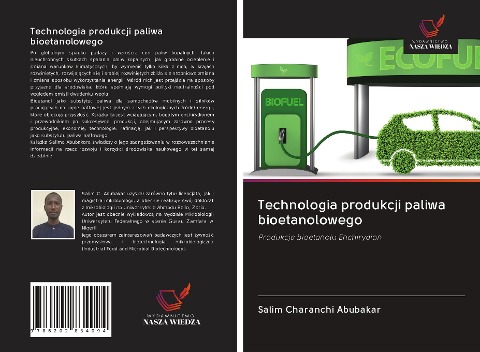 Technologia produkcji paliwa bioetanolowego - Salim Charanchi Abubakar