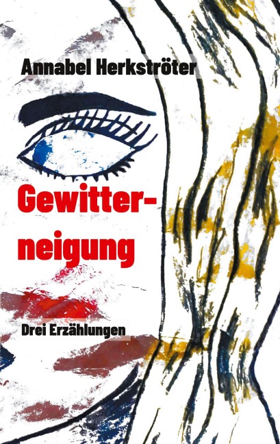 Gewitterneigung - Annabel Herkströter