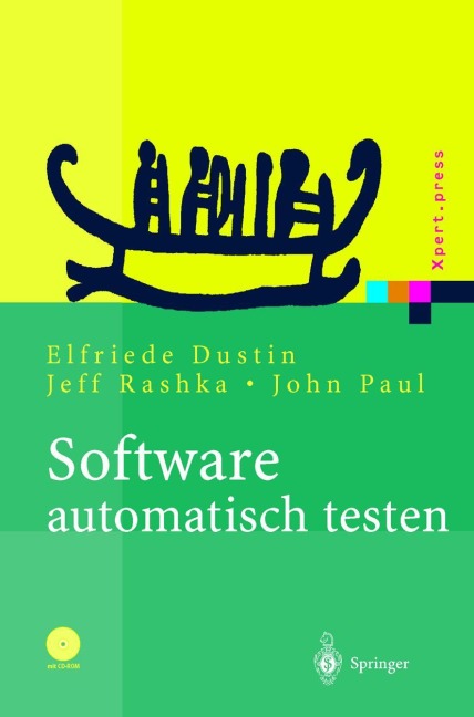 Software automatisch testen - Elfriede Dustin, John Paul, Jeff Rashka