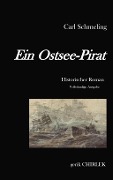 Cover-Bild zum Titel 'Ein Ostsee-Pirat' von 'Carl Schmeling'