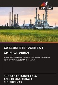 Cover-Bild zum Titel 'CATALISI ETEROGENEA E CHIMICA VERDE' von 'Subba Rao Kancharla, Anil Kumar Turaka, B. N Srinivas'