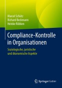Cover-Bild zum Titel 'Compliance-Kontrolle in Organisationen' von 'Marcel Schütz, Heinke Röbken, Richard Beckmann'