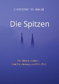 Cover-Bild zum Titel 'Die Spitzen' von 'Christoph T. M. Krause'