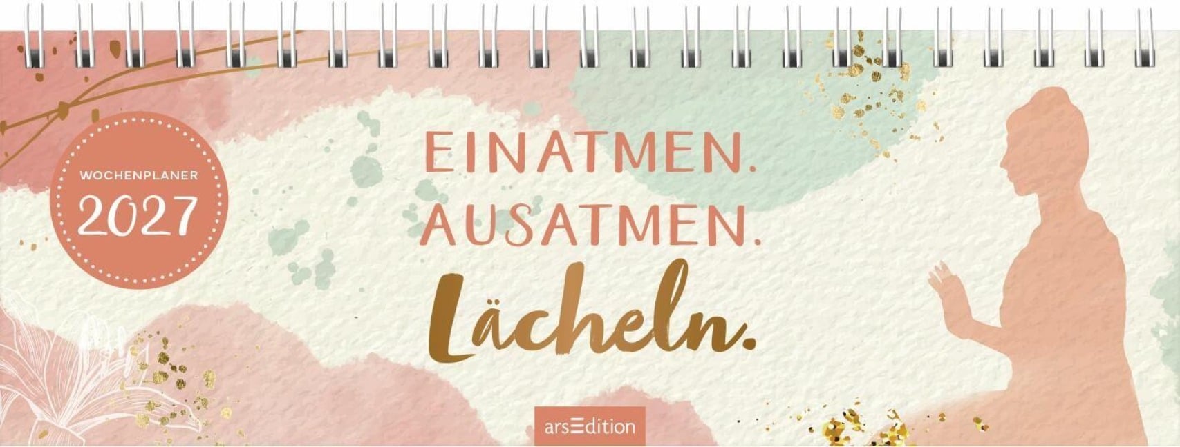 Tischkalender Einatmen. Ausatmen. Lächeln. 2027 - 
