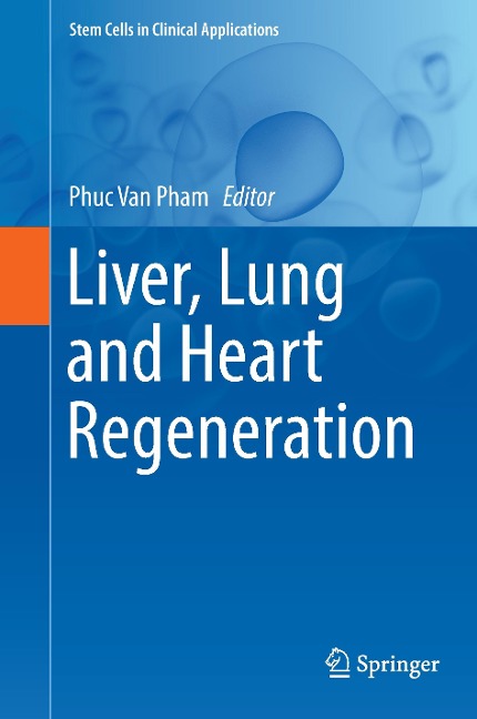 Liver, Lung and Heart Regeneration - 