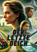 Cover-Bild zum Titel 'Der letzte Deich' von 'Gerd E. Küster'