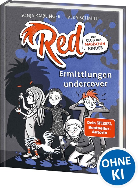 Red - Der Club der magischen Kinder (Band 2) - Ermittlungen undercover - Sonja Kaiblinger