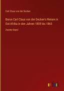 Cover-Bild zum Titel 'Baron Carl Claus von der Decken's Reisen in Ost-Afrika in den Jahren 1859 bis 1865' von 'Carl Claus von der Decken'