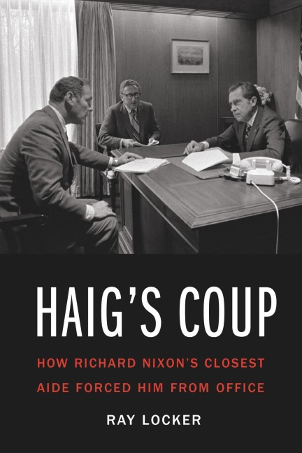 Haig's Coup - Ray Locker