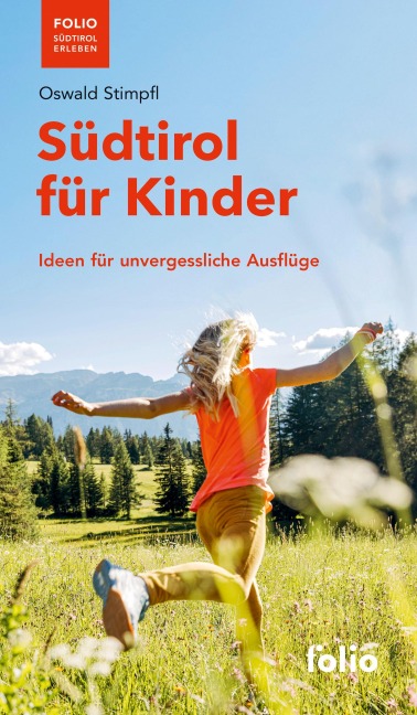 Südtirol für Kinder - Oswald Stimpfl
