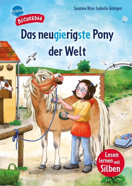 Das neugierigste Pony der Welt - Susanne Böse