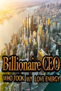 Cover-Bild zum Titel 'Billionaire CEO Who Took My Love Energy' von 'Transcendental Publishing House'
