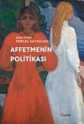 Cover-Bild zum Titel 'Affetmenin Politikasi' von 'Feryal Saygiligil'