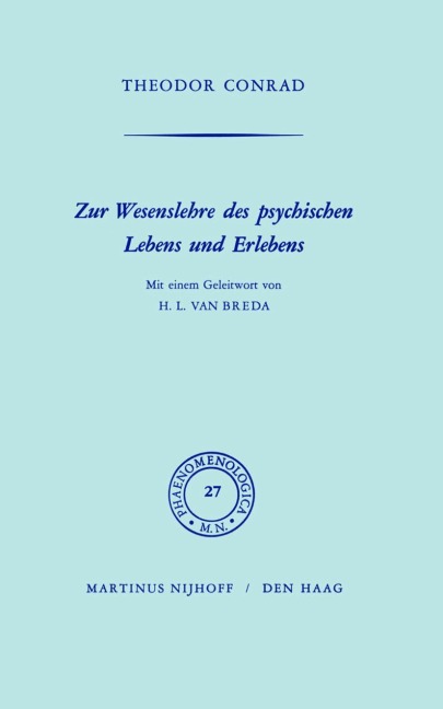 Zur Wesenlehre des psychischen Lebens und Erlebens - T. Conrad