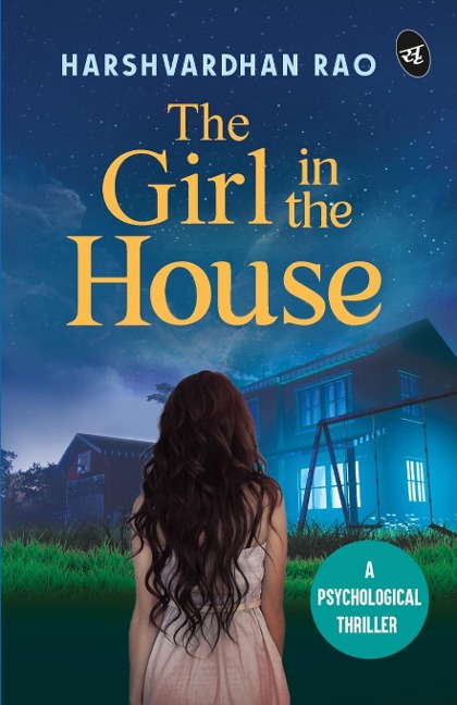 The Girl in the House - Harshvardhan Rao