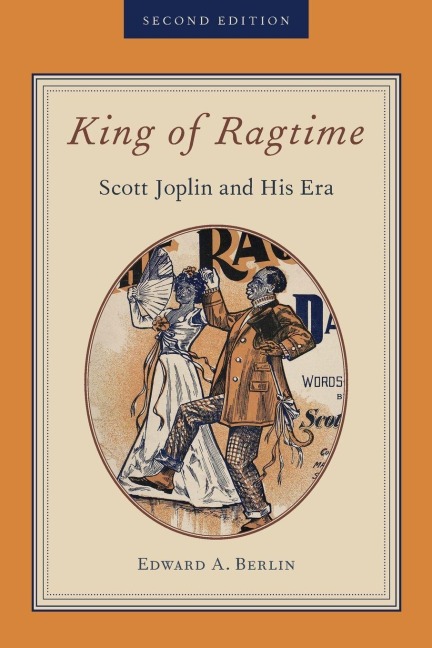 King of Ragtime - Edward A. Berlin