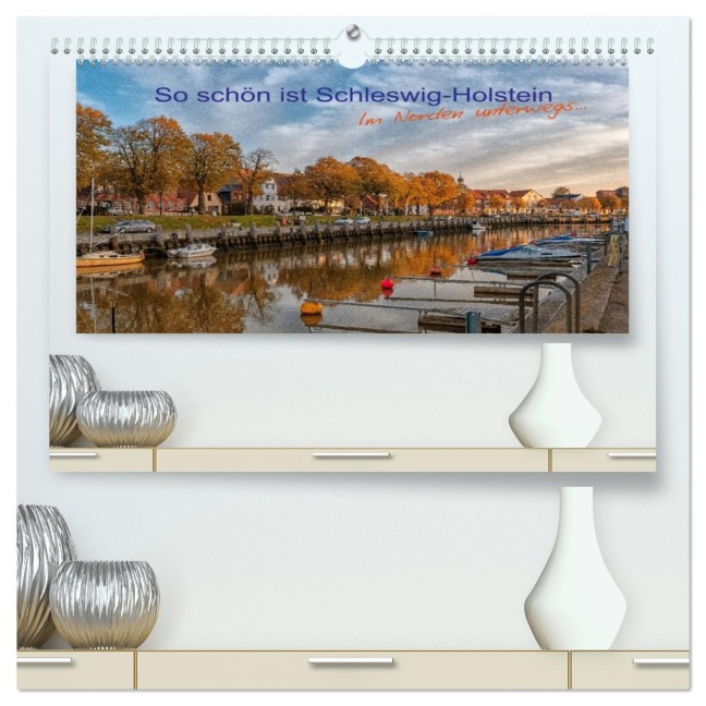 So schön ist Schleswig-Holstein (hochwertiger Premium Wandkalender 2026 DIN A2 quer), Kunstdruck in Hochglanz - Www. Annettmirsberger. de Mirsberger
