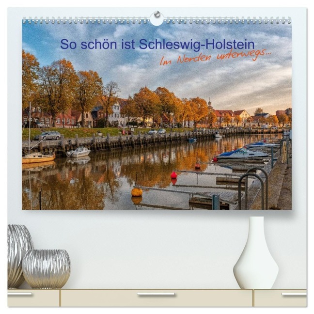 So schön ist Schleswig-Holstein (hochwertiger Premium Wandkalender 2026 DIN A2 quer), Kunstdruck in Hochglanz - Www. Annettmirsberger. de Mirsberger