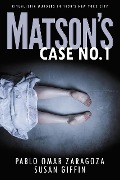 Matson's Case No. 1 (Matson Case Files, #1) - Pablo Zaragoza