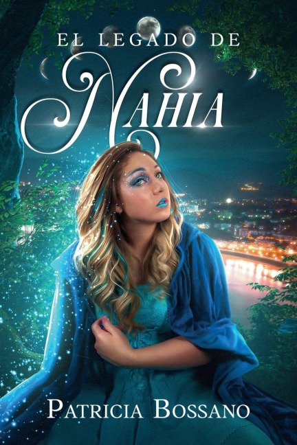 El Legado de Nahia - Patricia Bossano