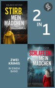 Cover-Bild zum Titel 'Stirb, mein Mädchen & Schlafe ein, mein Mädchen' von 'Volker Dützer'