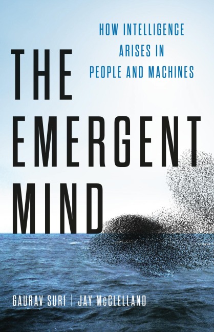 The Emergent Mind - Gaurav Suri, Jay McClelland