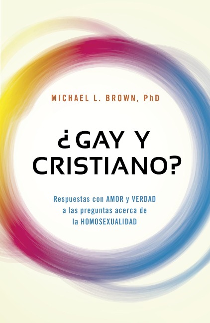 Gay y cristiano? - Michael Brown