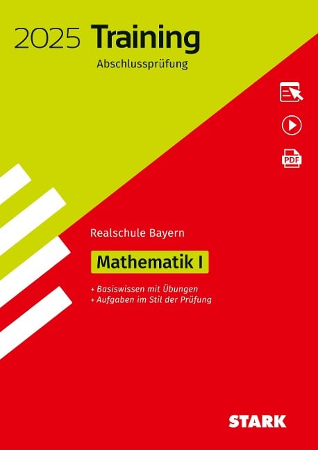 STARK Training Abschlussprüfung Realschule 2025 - Mathematik I - Bayern - 