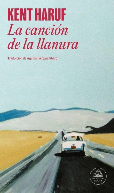 La Canción de la Llanura / Plainsong - Kent Haruf