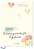 Unser Schwangerschaftstagebuch - Pia Loewe