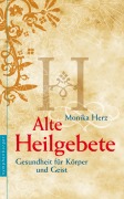 Cover-Bild zum Titel 'Alte Heilgebete' von 'Monika Herz'