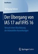 Cover-Bild zum Titel 'Der Übergang von IAS 17 auf IFRS 16' von 'Wolfgang Toferer'