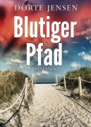 Cover-Bild zum Titel 'Blutiger Pfad. Ostfrieslandkrimi' von 'Dörte Jensen'