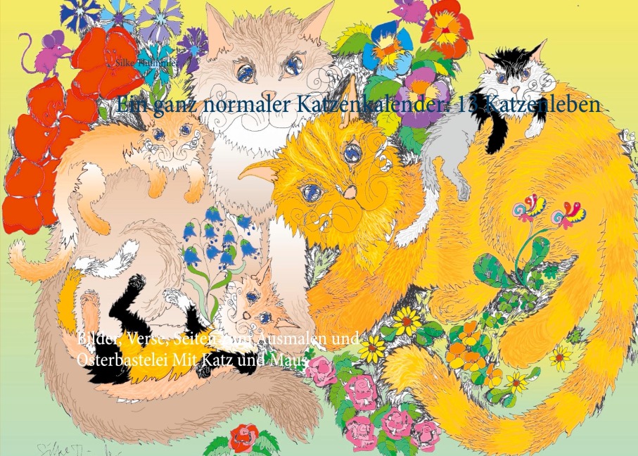 Ein ganz normaler Katzenkalender: 13 Katzenleben - Silke Thümmler